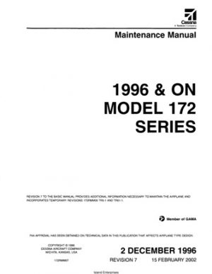 Cessna Model 172 Series 1996 & On Maintenance Manual 172RMM07v02 ...